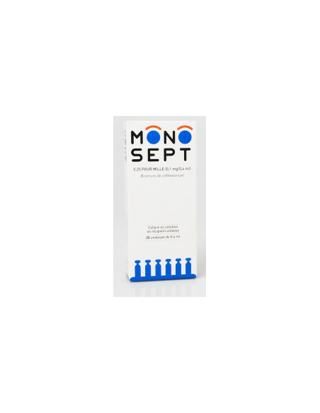 MONOSEPT 0,25 POUR MILLE (0,1 mg/0,4 ml), collyre en solution en récipient unidose - 30 unidoses